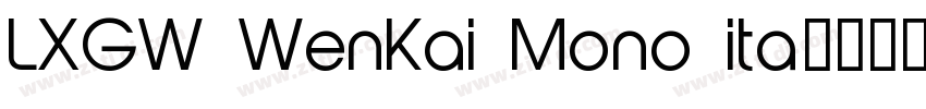 LXGW WenKai Mono ita字体转换